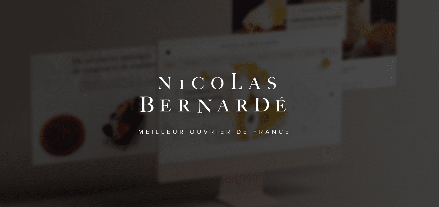 Webdesign site e-commerce de Nicolas Bernardé, meilleur ouvrier de france patissier